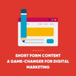Short Form Content