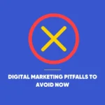 Digital Marketing Pitfalls