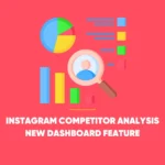 Instagram Competitor Analysis