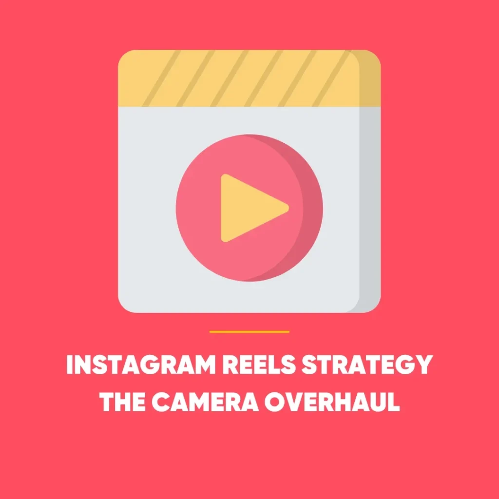 Instagram Reels Strategy