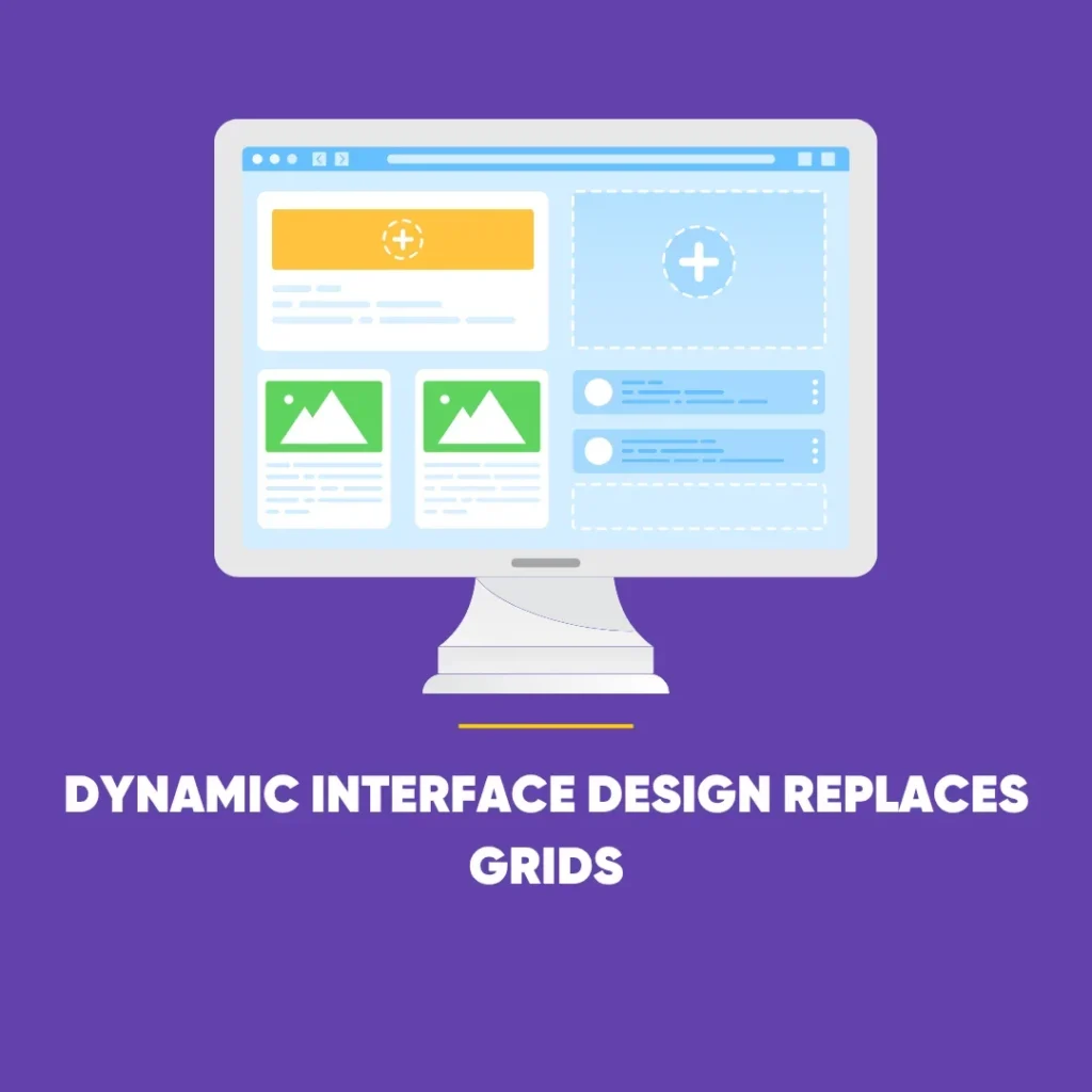 Dynamic Interface Design