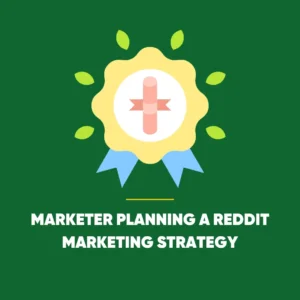 Reddit Marketing Strategy